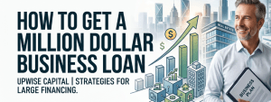 How to Get a Million Dollar Business Loan header